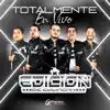 La Edicion De Culiacan - Totalmente En Vivo